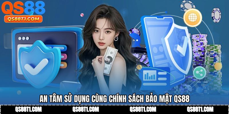 Chính Sách Bảo Mật QS88 - Hệ Thống Mã Hóa Chuẩn Việt