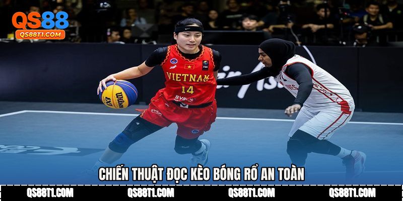 Kèo Bóng Rổ - Cách Nhận Biết Kèo Thơm Trước Giờ Đấu