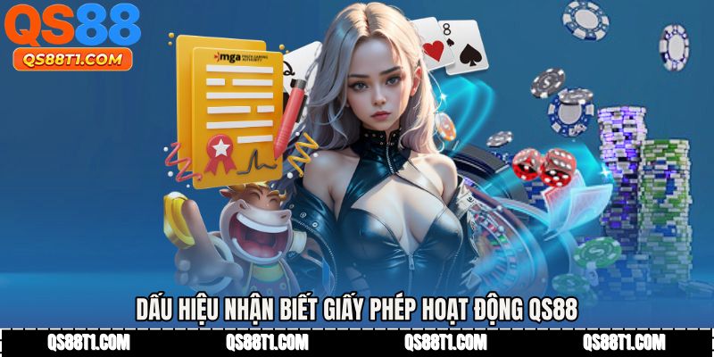 Giấy Phép Hoạt Động QS88 - Khẳng Định Độ Tin Cậy Cao