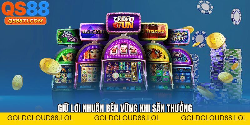 Chiến Thuật Quay Nổ Hũ - Công Thức Giữ Vốn Dài Hạn Hay