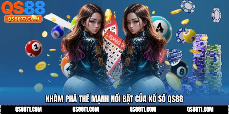 Xổ Số QS88 - Nền Tảng Vé Số Trực Tuyến Đậm Chất Việt