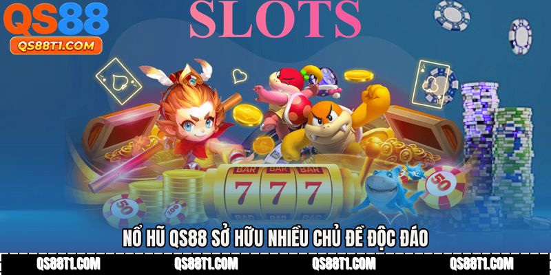 Nổ Hũ QS88 - Khám Phá Hàng Trăm Game Slot Siêu Hấp Dẫn