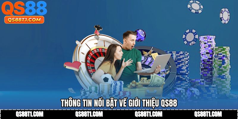 Giới Thiệu QS88 - Không Gian Cá Cược Chuẩn Việt 2026