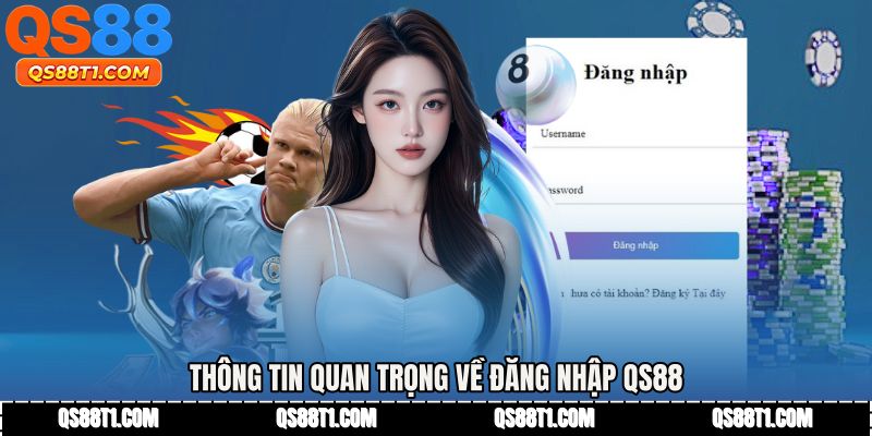 Đăng Nhập QS88 - Thao Tác Chuẩn Giúp Truy Cập Dễ Dàng